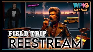 Fieldtrip REEStream of Blade II (Hell NOT Stellar) (5/27/2024)