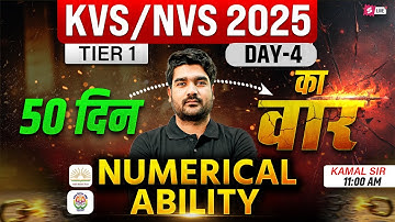 KVS NVS Vacancy 2025 | KVS NVS Numerical Ability Class 4 | KVS NVS Tier 1 Preparation By Kamal Sir