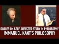 Self directed study in philosophy  immanuel kants philosophy  how to study sadlers advice