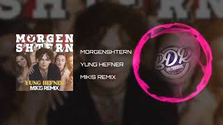 MORGENSHTERN - YUNG HEFNER (MIKIS REMIX)