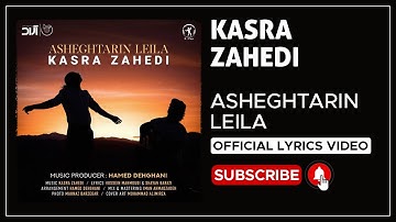 Thumbnail of Kasra Zahedi - Asheghtarin Leyla I Lyrics Video ( کسری زاهدی - عاشق ترین لیلا )