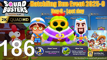 Squad Busters - Walkthrough Gameplay Part 186 - Hatchling Run event 2025_09 - Day 3