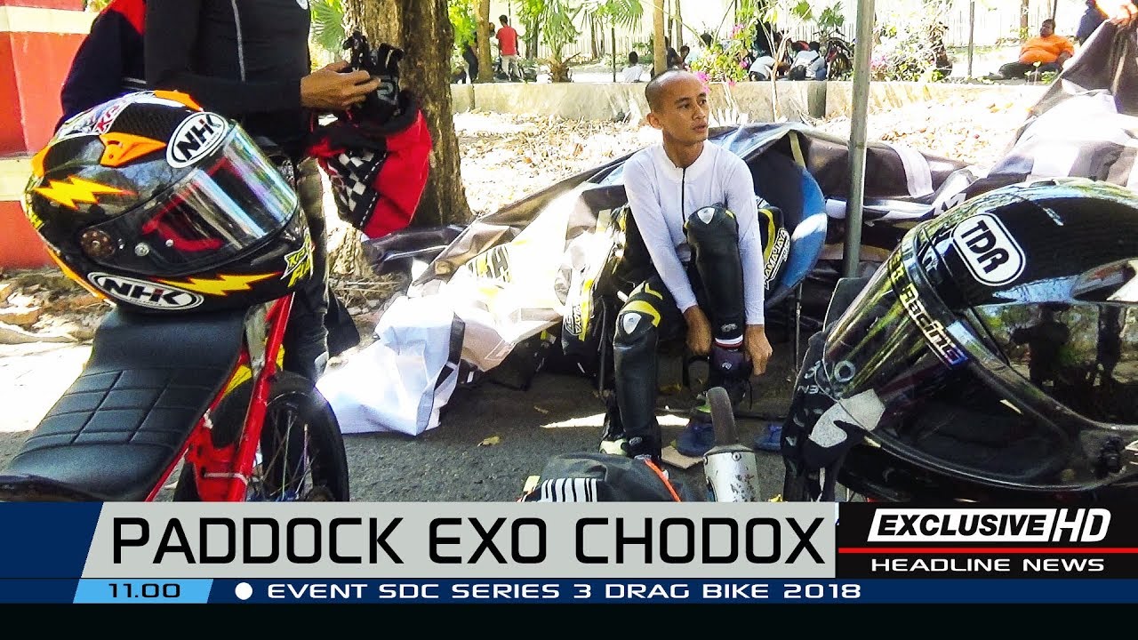 DRAG BIKE SDC SERIES 3 SURABAYA 2018 | PADDOCK EXO CHODOX
