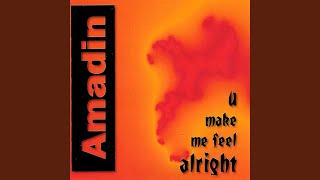 Video thumbnail of "Amadin - You Make Me Feel Alright"