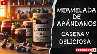 Receta de mermelada de arándanos