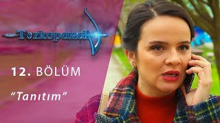 Tozkoparan 12. Bölüm Tanıtım