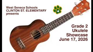 Clinton Elem. "Grade 2 Ukulele Showcase 2026"