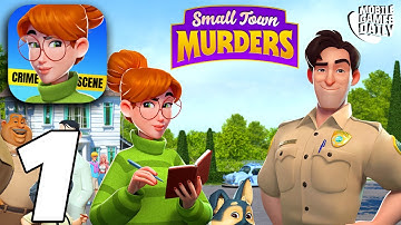 SMALL TOWN MURDERS Story Gameplay Walkthrough Part 1 - Case 1 (iOS Android)