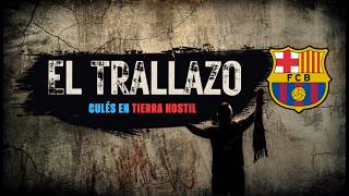 El Trallazo -Presentación ( CULES EN TIERRA HOSTIL )