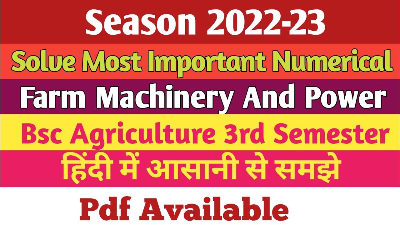 Farm Machinery And Power Most Important Numerical Bsc Agriculture 3rd
