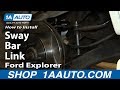 How to Replace Sway Bar Link 2002-05 Mercury Mountaineer