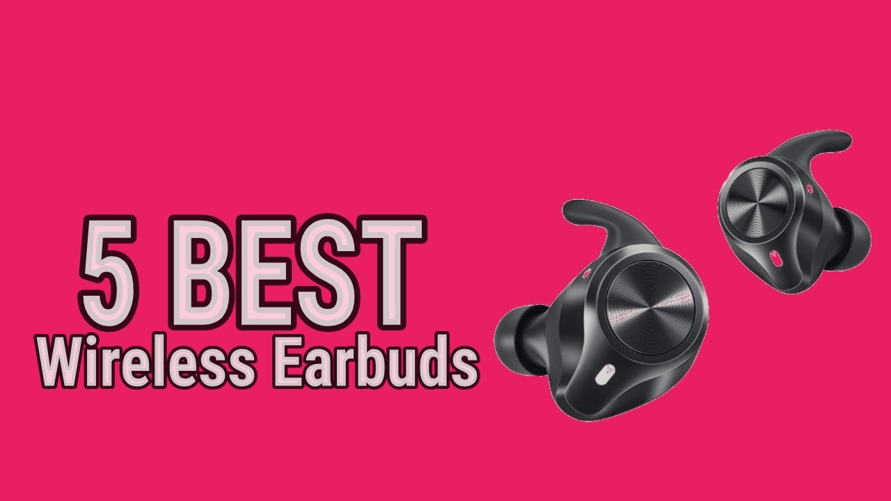 5 Best Wireless Earbuds YouTube