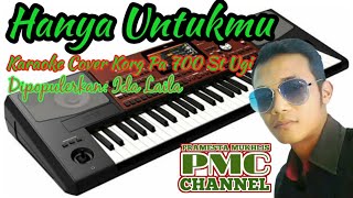 Hanya Untukmu,Ida Laila,Karaoke Cover Korg Pa 700 St Ugi