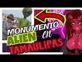 MONUMENTO ALIENIGENA en TAMAULIPAS??? WTF!!! #mexico #alien #mx #tamaulipas