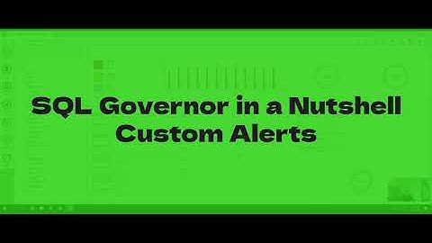 SQL Governor in a nutshell - Custom Alerts