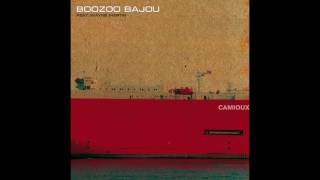 Boozoo Bajou - Camioux