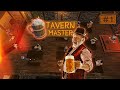 Tavern Master - НАПОИЛ ЧЕСТНОЙ НАРОД! | Прохождение #1