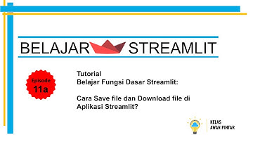 Belajar Streamlit [Dasar] - 11a - Cara Save File dan Download File di Aplikasi Streamlit?