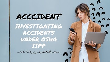 Accident investigation as part of the IIPP