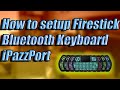 How to setup a bluetooth keyboard on amazon 4k firetv stick ipazzport