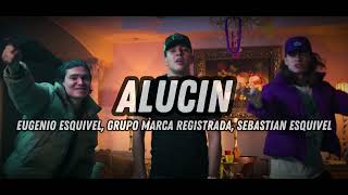 Eugenio Esquivel, Grupo Marca Registrada, Sebastian Esquivel - Alucin (Video Oficial)