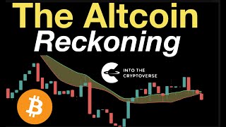 The Altcoin Reckoning