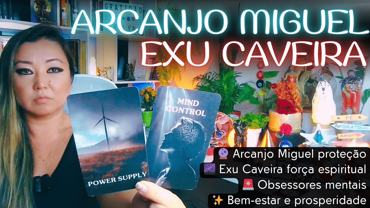 🔮Energia de Arcanjo Miguel & Exu Caveira 🚨Tentaram Controlar Sua Mente 🌌Obsessores Te Prejudicaram
