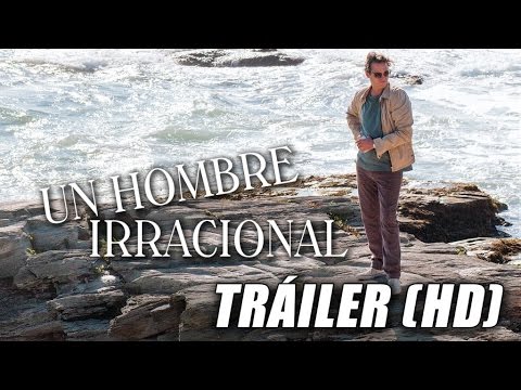 Un Hombre Irracional - Irrational Man - Trailer Subtitulado (HD)