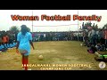 JangalMahal Women Football Champions Cup⚽💥 || महिला फुटबॉल टूर्नामेंट पेनल्टी Kickout Purulia(W.B)