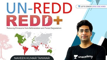 Environment & Ecology | UN-REDD & REDD+ | UPSC CSE/IAS 2021/22 | Naveen Kumar tanwar