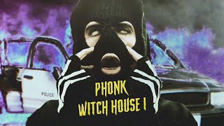 PHONK X WITCH HOUSE 1