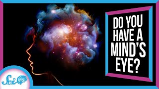 We Don't All Have a 'Mind's Eye' | Aphantasia