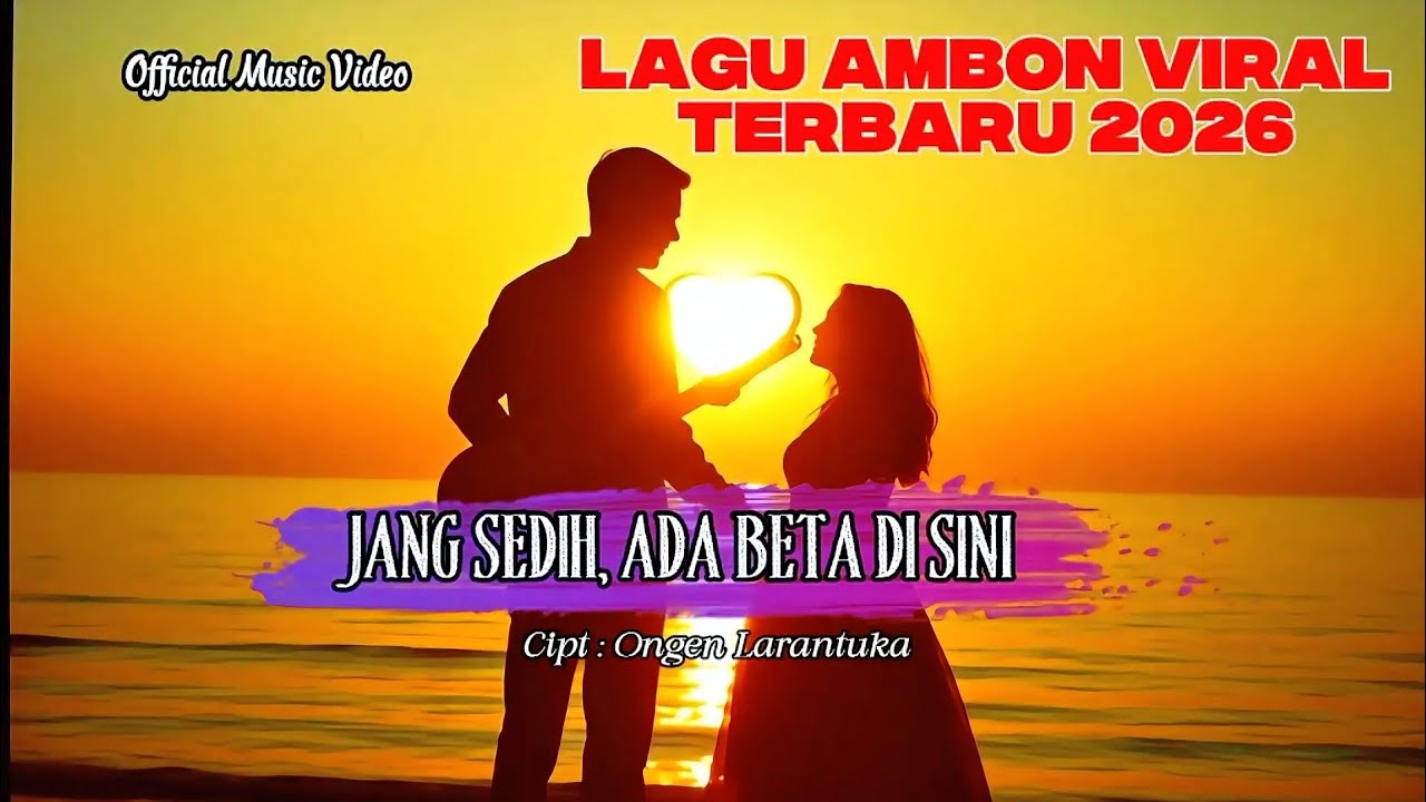 Ongen Larantuka - JANG SEDIH, ADA BETA DI SINI (Official Music Video) | Lagu Ambon Terbaru 2026