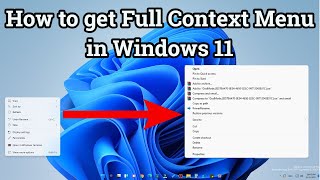 how to get windows 11 full right click menu aka context menus