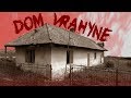 Dom Anny a Janka Dudáša🔪 Brutálna Vražda 🏠 Ivan Donoval 👜 Urbex Dokument