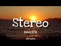 America - Stereo (Lyrics)