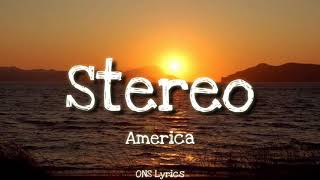 America - Stereo (Lyrics)