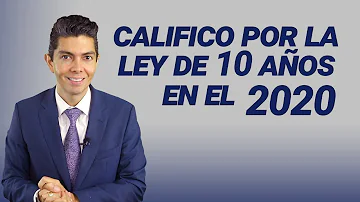 ¿Qué es la regla de los 10 años en inmigración?