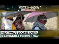 India Elections 2024 Phase 3: Heatwave poses challenge to voter turnout in Karnataka | WION News