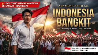 🇮🇩 INDONESIA BANGKIT! 🔥| Lagu Kemerdekaan Indonesia 2026 | Official Audio - ARP MUSIC OFFICIAL
