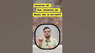 Inverter AC vs Non inverter AC.....?    #inverterac #noninverterac