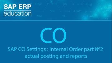 SAP CO Settings : Internal Order part №2 actual posting and reports