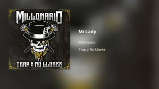 Millonario - Mi Lady