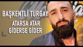 Başkentli Turgay - Atarsa Atar Giderse Gider (Canlı Performans)