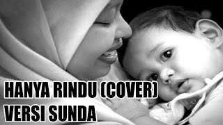 Hanya Rindu - Andmesh (Versi Sunda) Cover