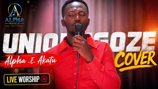 UNIONGOZE UPENDO NKONE  4K COVER BY ALPHA