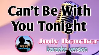 Can't Be with you Tonight _ song by Judy Beucher |karaoke version | king sing karaoke🎤