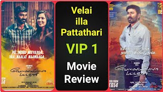 Velai illa Pattathari | VIP 1 - Movie Review