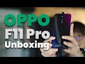 OPPO F11 Pro Unboxing And Hands On
