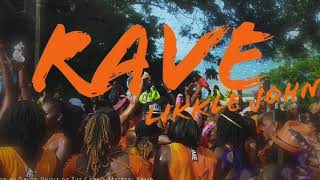 Likkle John - Rave (Antigua 2019 Jr Soca)